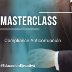 MasterClass Especializado: Compliance Anticorrupción