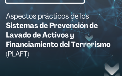 Master Class: Aspectos prácticos de los Sistemas de Prevención de Lavado de Activos y Financiamiento del Terrorismo (PLAFT)