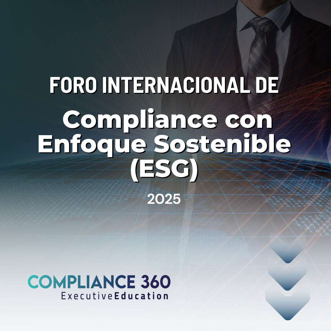 Foro Internacional de Foro Internacional de Compliance con Enfoque Sostenible (ESG)