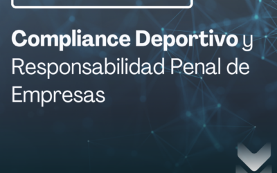 Compliance Deportivo y Responsabilidad Penal de Empresas