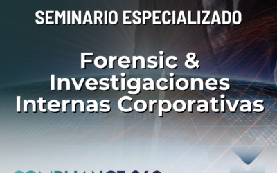 Seminario Internacional en Forensic & Investigaciones Internas Corporativas (2026)