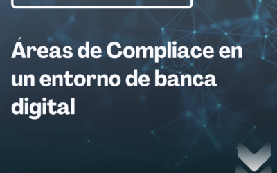Áreas de Compliace en un entorno de banca digital