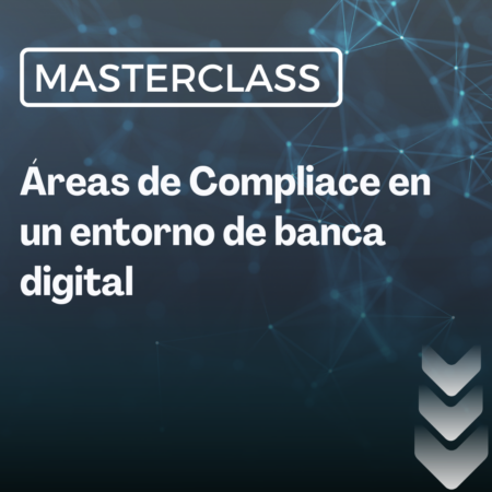 Áreas de Compliace en un entorno de banca digital